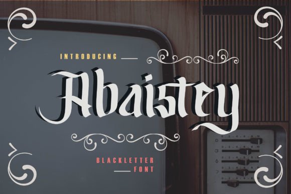 Abaistey: A Bold Blackletter for Designers