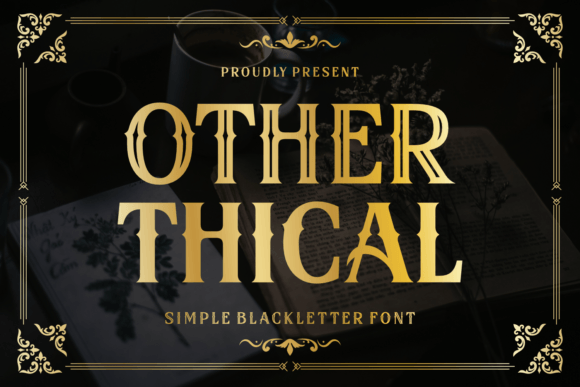 Other Thical: A Blackletter Font for Heritage Branding
